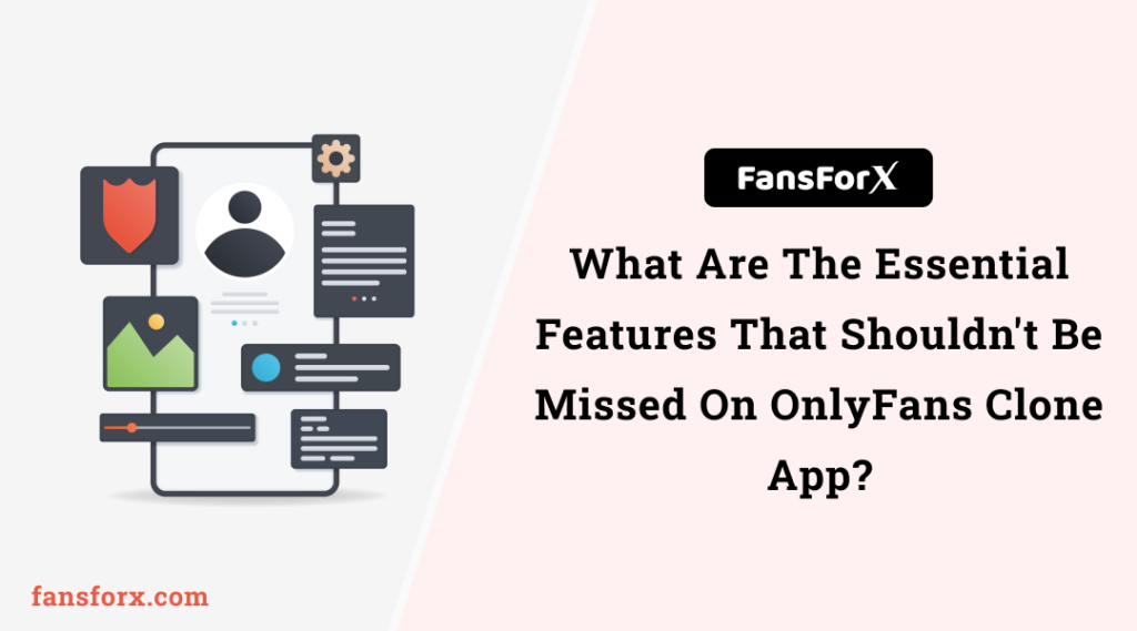 Features of Onlyfans Clone App